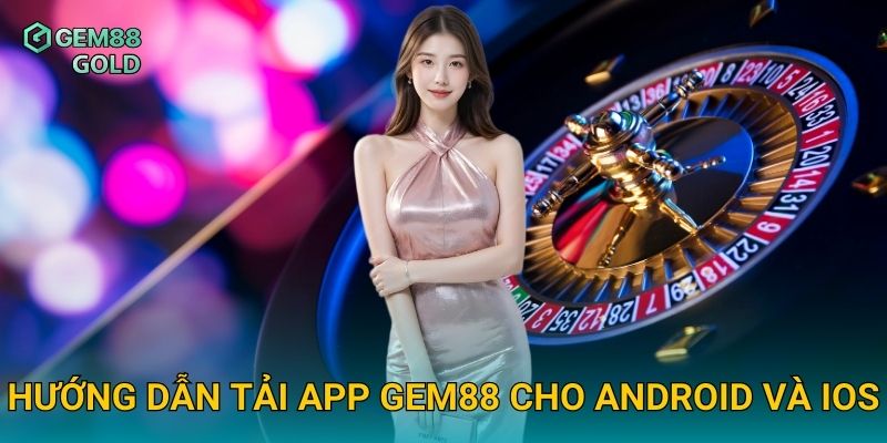 Hướng dẫn tải app Gem88 cho Android và iOS